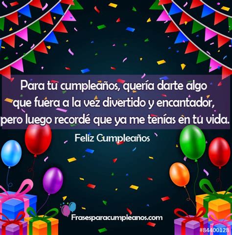 frases de cumpleanos graciosas mensajes de cumpleanos