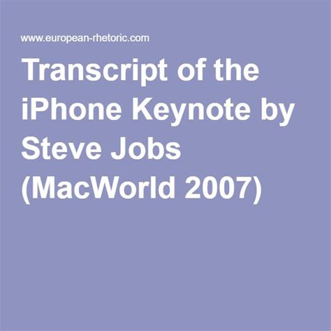 transcript   iphone keynote  steve jobs macworld  macworld keynote steve jobs