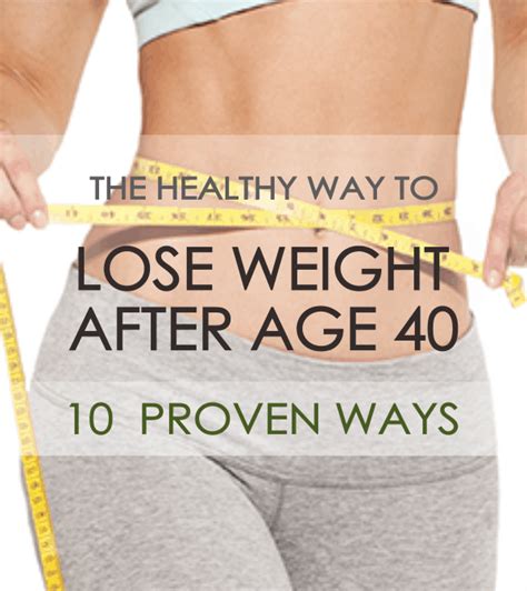 The Healthy Way To Lose Weight After Age 40 10 Proven Ways Oliveoylee