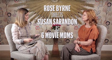 Susan Sarandon And Rose Byrne Take On 6 Classic Movie Mom Scenes