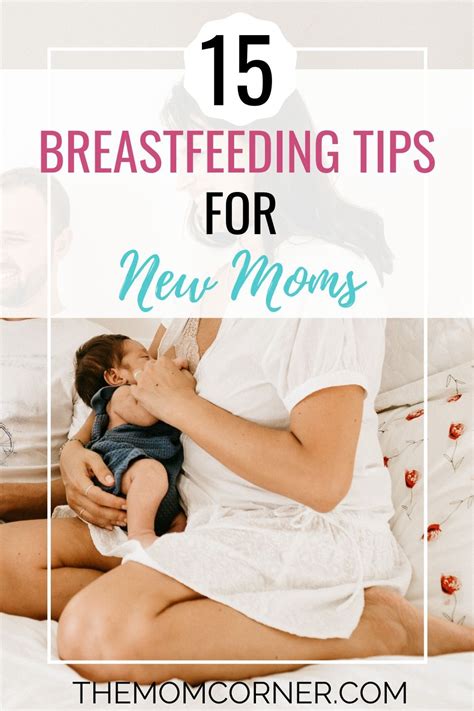Breastfeeding Tips For New Moms Themomcorner Breastfeeding Tips