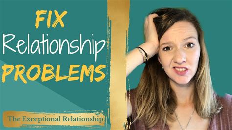 fix relationship problems 10 tips on how to fix relationship problems