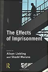 effects  imprisonment cambridge criminal justice series alison liebling shadd maruna