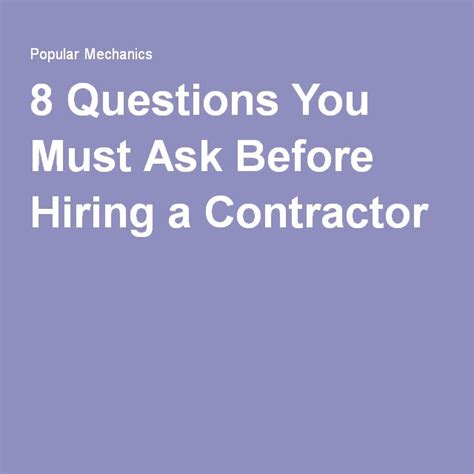 dont hire  contractor      questions contractors hiring phone interviews