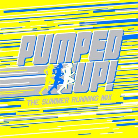 Pumped Up The Summer Running Mix 2012 Cd Discogs