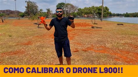 como calibrar  drone  pro sem enrolacao  youtube