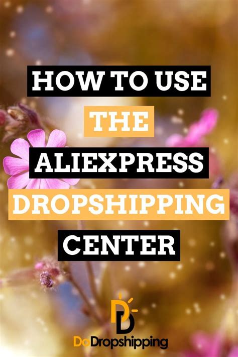 aliexpress dropshipping center  definitive guide  drop shipping business