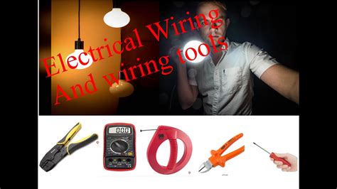 electrical wiringwiring toolswiring systemand wiring diagram youtube