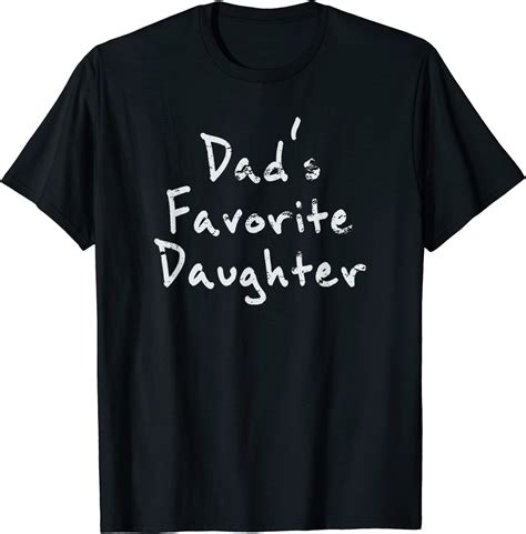 dad s favorite daughter t shirt clothing