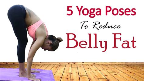 yoga asanas  belly fat loss yoga positions