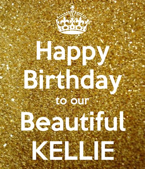 happy birthday   beautiful kellie poster paige  calm  matic