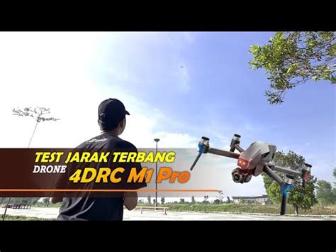 test jarak terbang drone drc  pro youtube