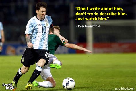 15 Powerful Quotes About Lionel Messi That Show He Is The Best