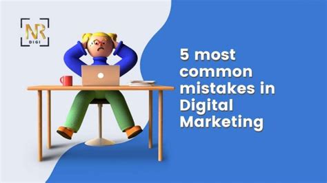 5 Common Mistakes To Avoid In Digital Marketing Nrdigi