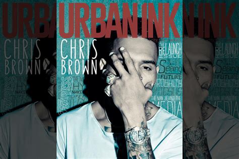 chris brown covers urban ink talks royalty music and tattoos rap up
