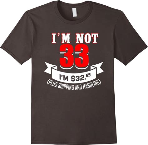 funny birthday t shirt for 33 years old meaningful t
