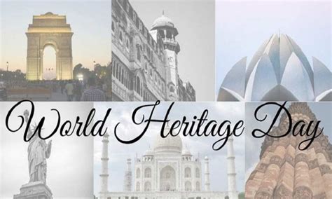 world heritage day lets explore  heritage sites  india