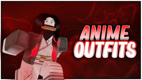 roblox anime fans outfits youtube     robux   tablet easy ways