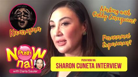 push now na sharon cuneta talks about her first horror movie kwaresma