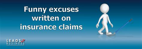funny excuses written  insurance claims leads