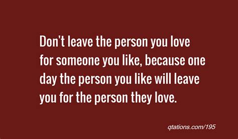 Leaving Someone You Love Quotes Quotesgram