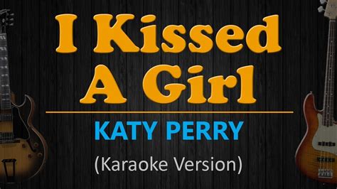 I Kissed A Girl Katy Perry Hd Karaoke Youtube