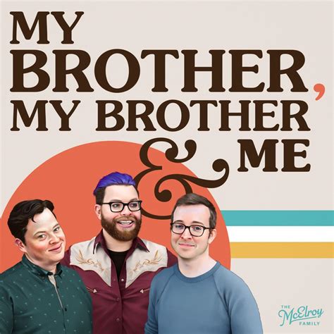 listen   brother  brother   aka  goofy podcast    sane