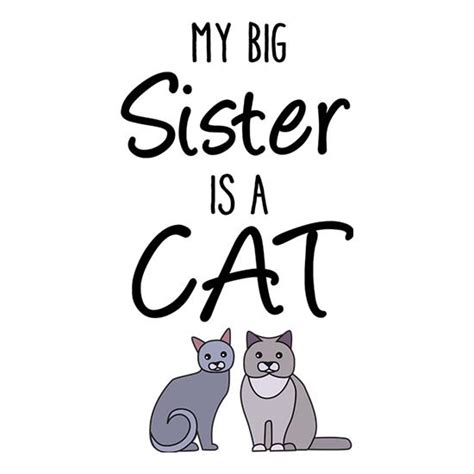 My Big Sister Is A Cat Mug By Chargrilled