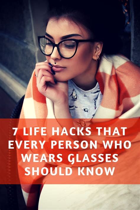 7 life hacks that you definitely need to know if you wear glasses