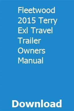 fleetwood  terry exl travel trailer owners manual repair manuals repair guide softail