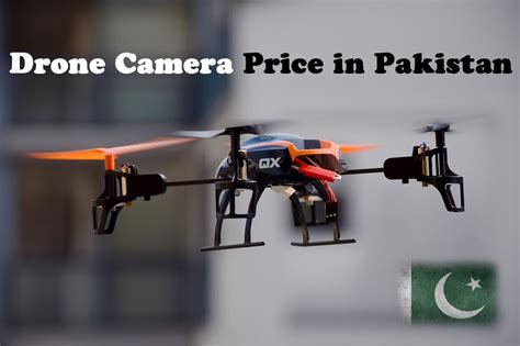 drone camera price  pakistan drone fly tech