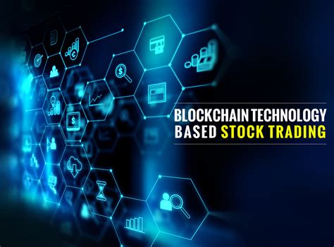 fast  secure transactions  stock trading  blockchain technology flexsin blog