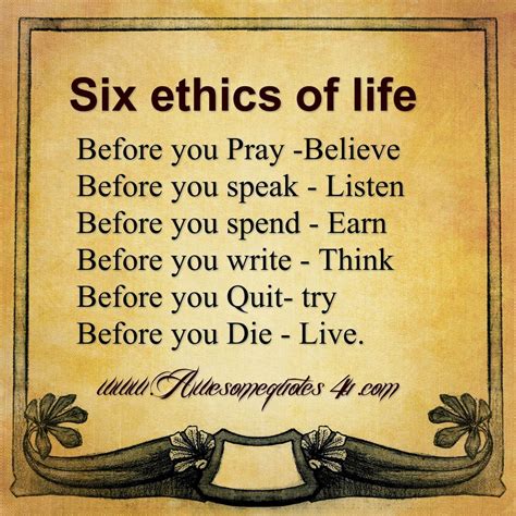 ethics  life   pray    speak listen   spend earn