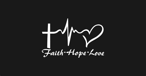 faith hope  love faith hope love long sleeve  shirt teepublic