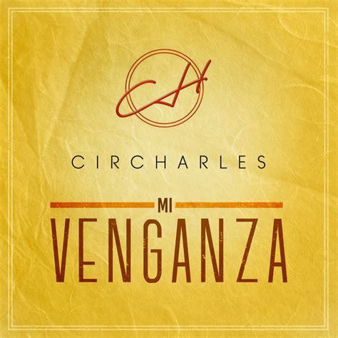 mi venganza single by circharles spotify