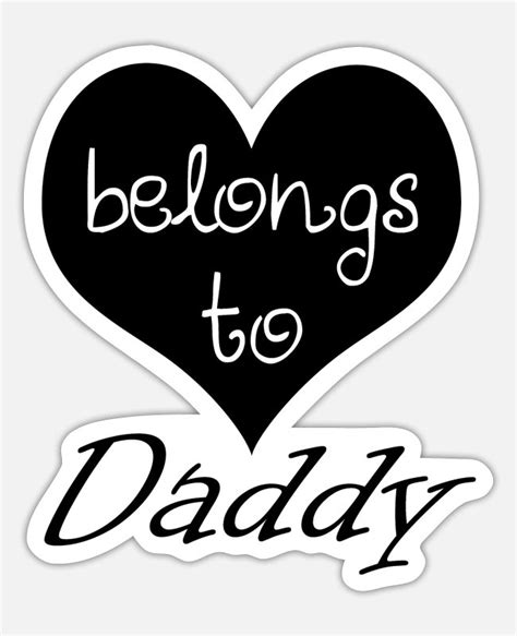 belongs to daddy bdsm little ddlg sticker spreadshirt