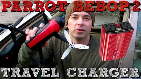 parrot bebop  travel charger charge batteries    youtube