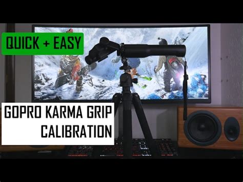 gopro karma grip calibration gopro tips youtube