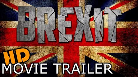 brexit   trailer youtube
