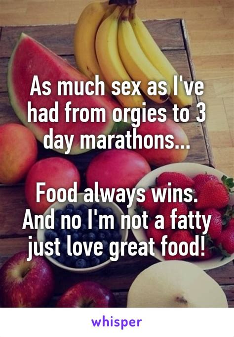 like if food is better than sex