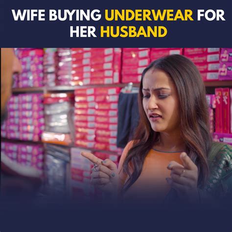 Wife Buying Underwear For Her Husband Wife Buying Underwear For Her