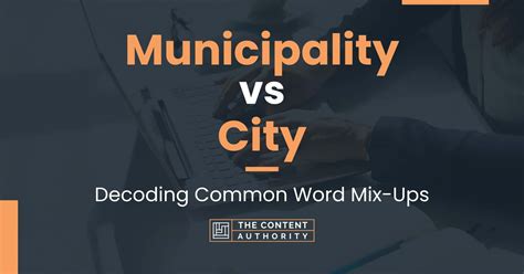 municipality  city decoding common word mix ups