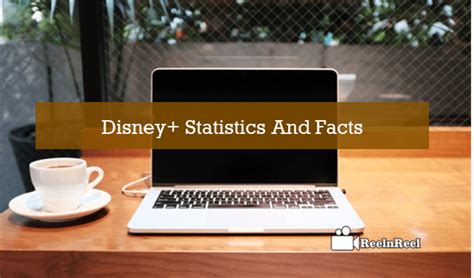 interesting disney  statistics  facts   reelnreel