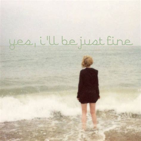 8tracks radio yes i ll be just fine 8 songs free