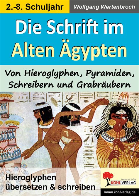 die schrift im alten aegypten hieroglyphen uebersetzen