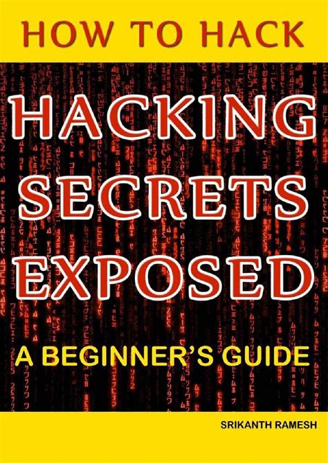 hacking secrets exposed  beginners guide january    beginner hackers  read