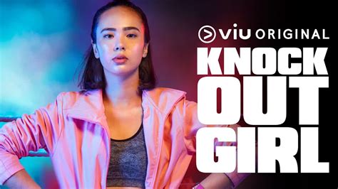 Knock Out Girl Episode 1 Full Episodes Viu Original Youtube