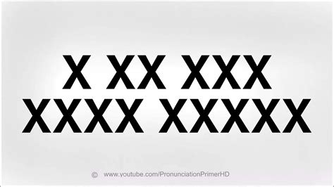 How To Pronounce X Xx Xxx Xxxx Xxxxx Youtube