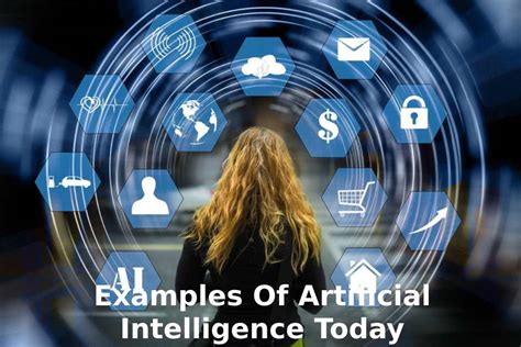 examples  artificial intelligence today blog  techies