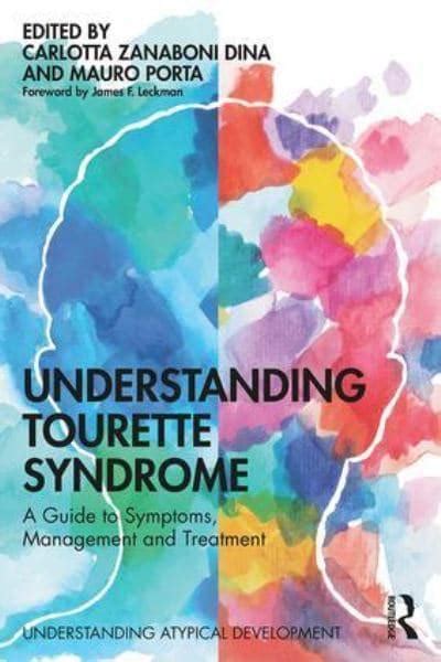 Understanding Tourette Syndrome Carlotta Zanaboni Dina Author